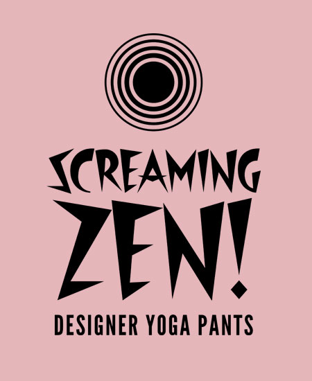 Screaming Zen! Designer Yoga Pants